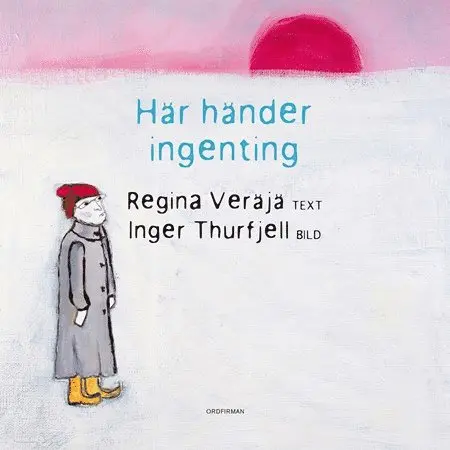 Regina Veräjä - Här händer ingenting, Häftad. Tillgänglighet: Lägg i varukorg