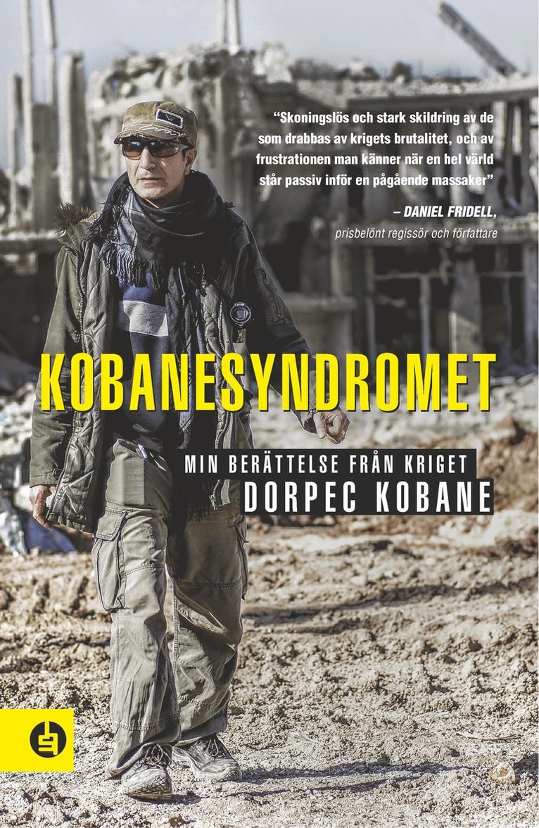 Dorpec Kobane - Kobanesyndromet, Häftad