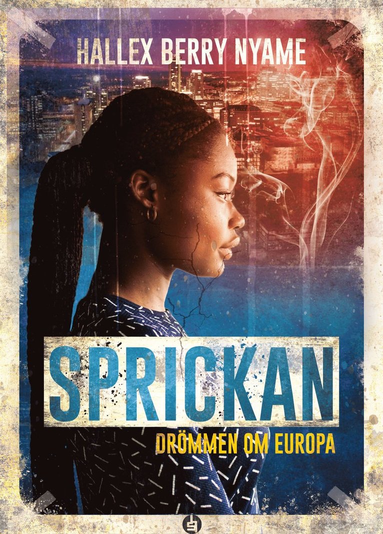 Hallex Berry Nyame - Sprickan : drömmen om Europa, Häftad