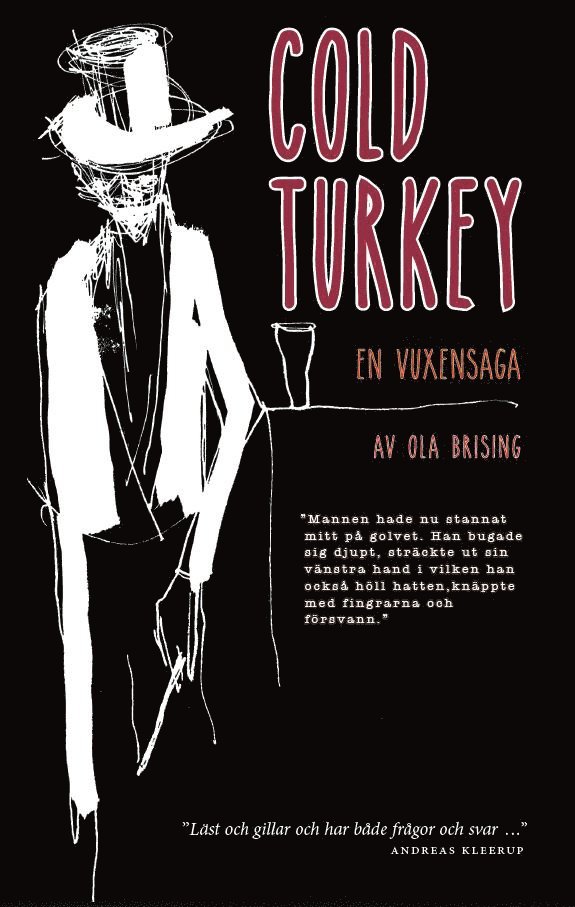 Cold turkey : en vuxensaga 1