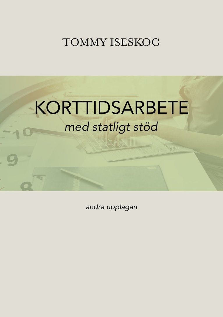 Tommy Iseskog - Korttidsarbete med statligt stöd, Häftad