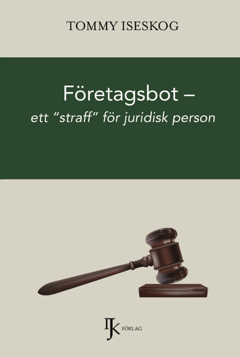 Tommy Iseskog - Företagsbot : ett ”straff” för juridisk person, Häftad
