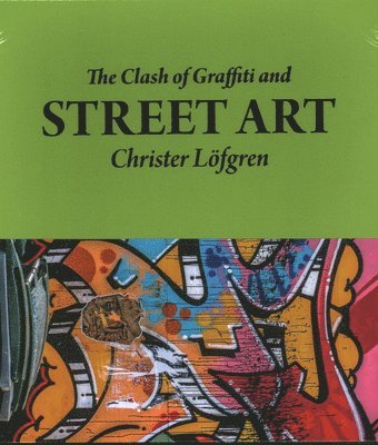 The Clash of Graffiti and Street Art 1