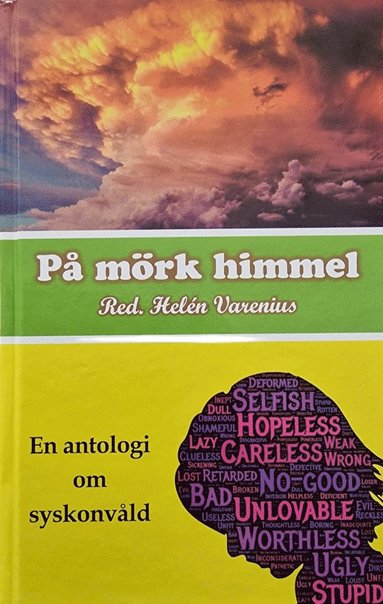 bokomslag På mörk himmel: Antologi om syskonvåld