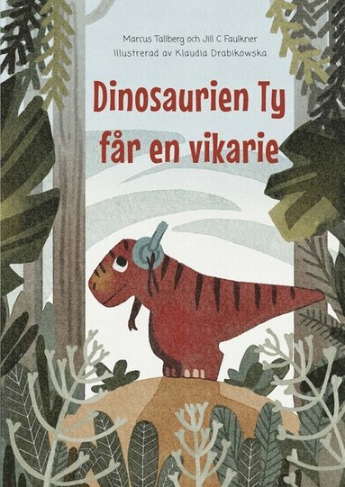 bokomslag Dinosaurien Ty får en vikarie