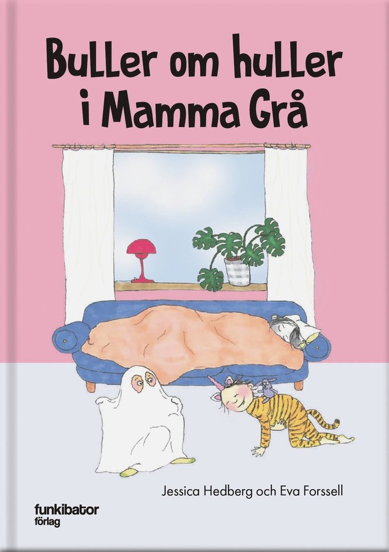 Jessica Hedberg, Eva Forssell - Buller om huller i Mamma Grå, Inbunden