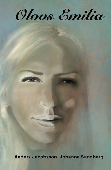 Johanna Sandberg, Anders Jacobsson - Olovs Emilia, Inbunden