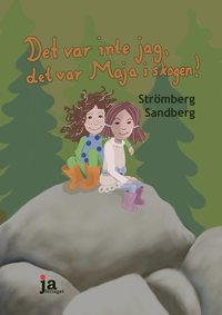 bokomslag Det var inte jag, det var Maja i skogen!