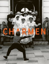 bokomslag Charmen : en bok med Sala som gemensam nämnare