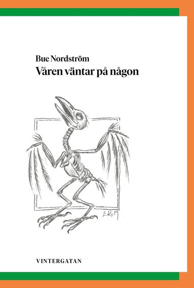 Bue Nordström - Våren väntar på någon, Häftad