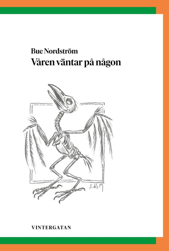 Våren väntar på någon