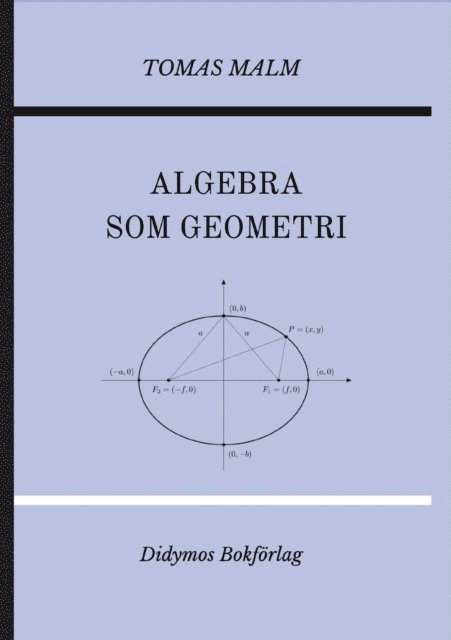 Algebra som geometri. Portfölj IV av "Den första matematiken" 1