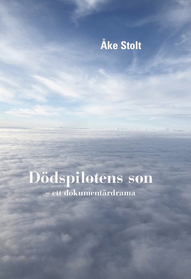 Åke Stolt - Dödspilotens son, Inbunden