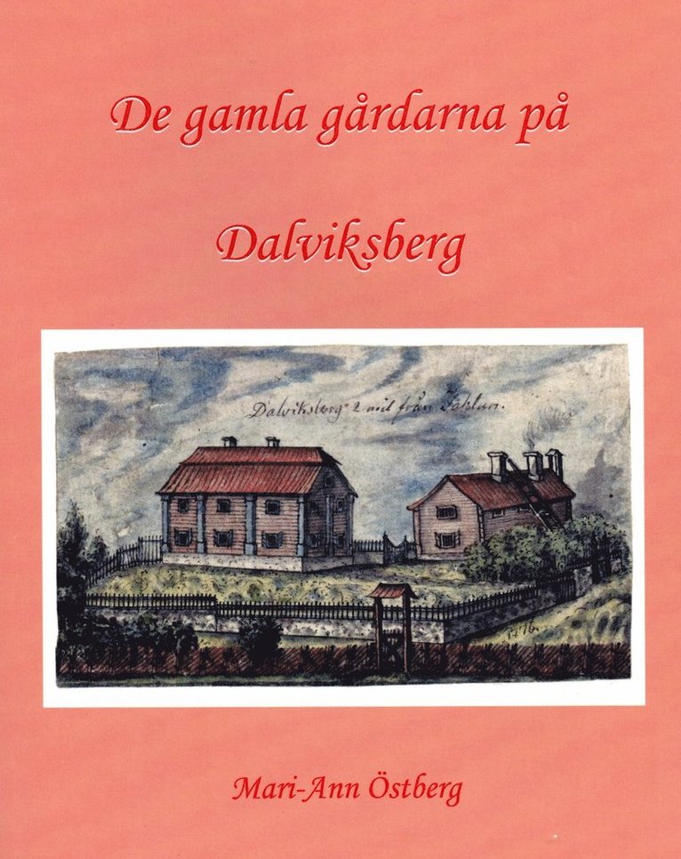 De gamla gårdarna på Dalviksberg 1