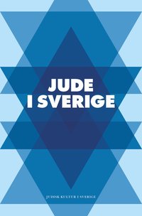 bokomslag Jude i Sverige : en antologi