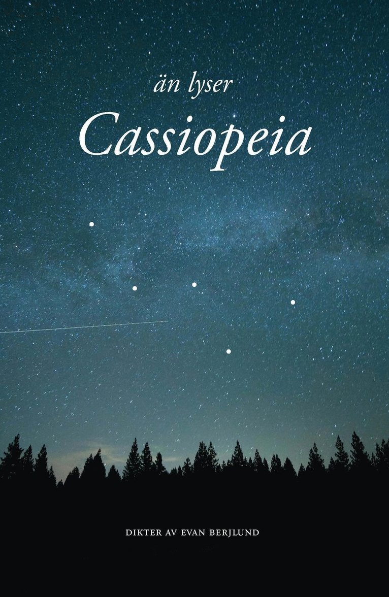 Än lyser Cassiopeia 1