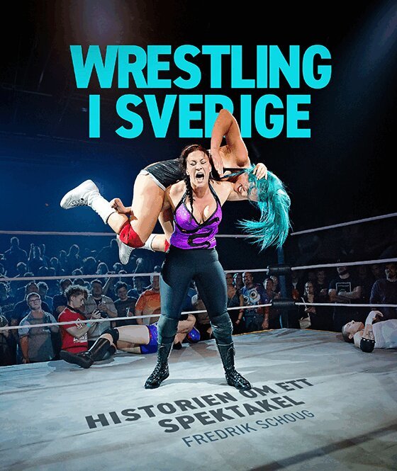 Fredrik Schoug - Wrestling i Sverige, Inbunden. Tillgänglighet: Lägg i varukorg