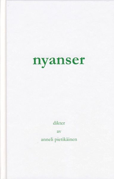 Anneli Pietkäinen - Nyanser, Inbunden