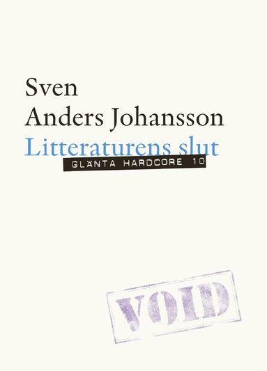 Sven Anders Johansson - Litteraturens slut, Häftad
