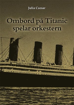 Ombord på Titanic spelar orkestern 1
