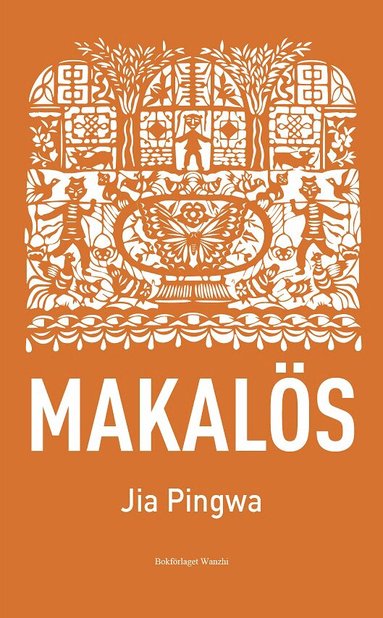 Pingwa Jia - Makalös, Häftad