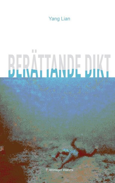 Lian Yang - Berättande dikt, Inbunden