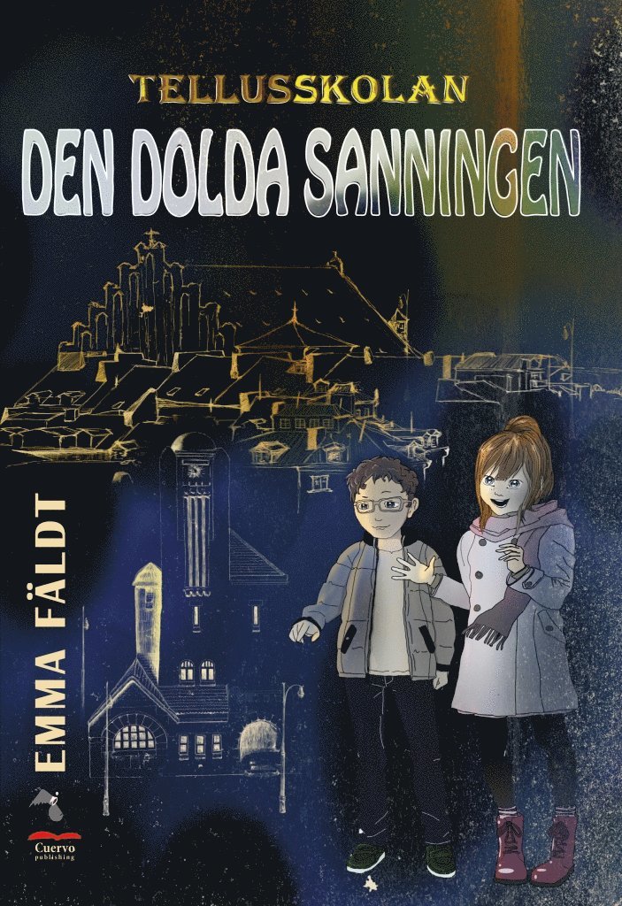 Tellusskolan : den dolda sanningen 1