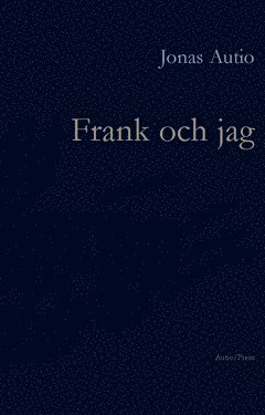 bokomslag Frank och jag