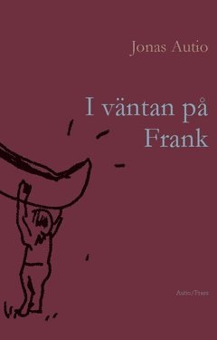 bokomslag I väntan på Frank