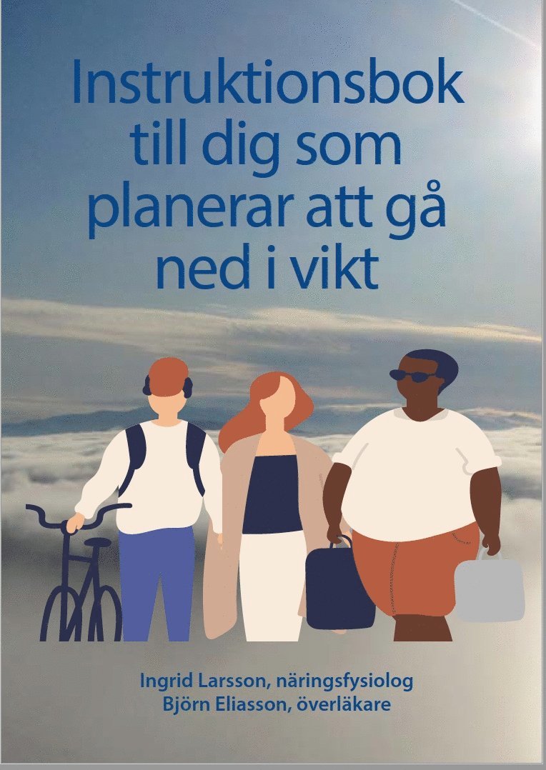 Uppdaterad: Instruktionsbok till dig som planerar att gå ned i vikt 1