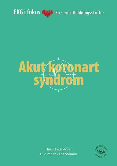 bokomslag EKG i Fokus: Akut koronart syndrom/Arytmier