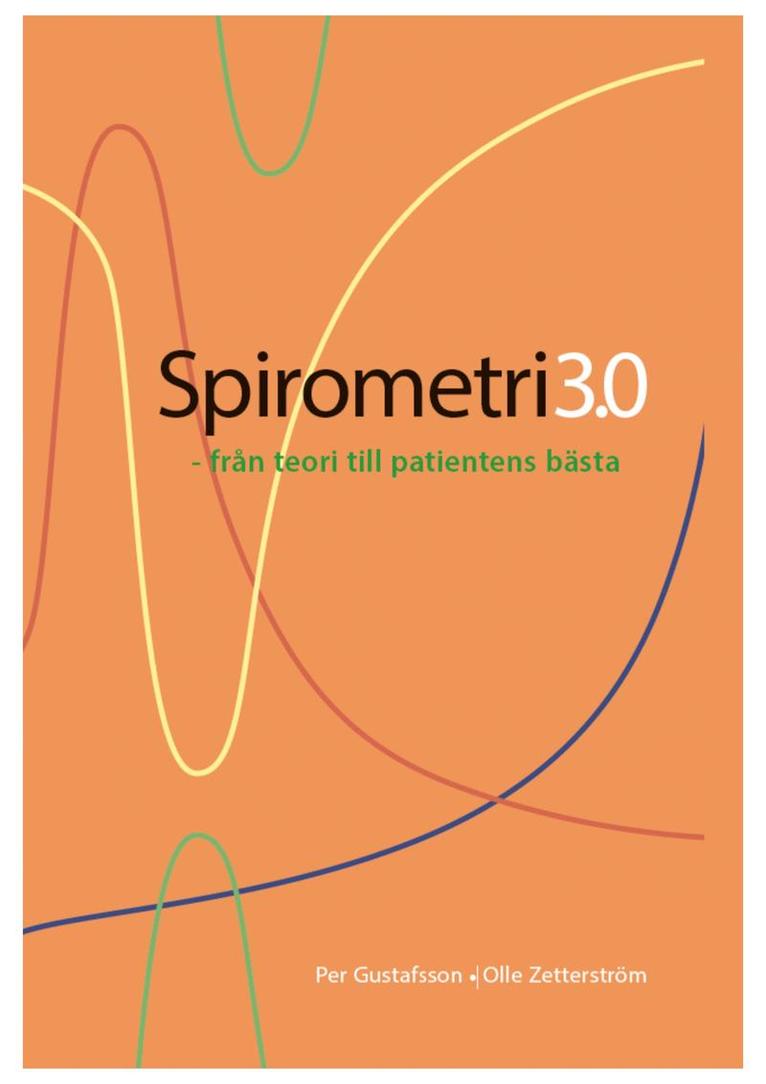 Spirometri 3.0 - från teori till patientens bästa 1