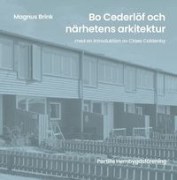bokomslag Bo Cederlöf och närhetens arkitektur