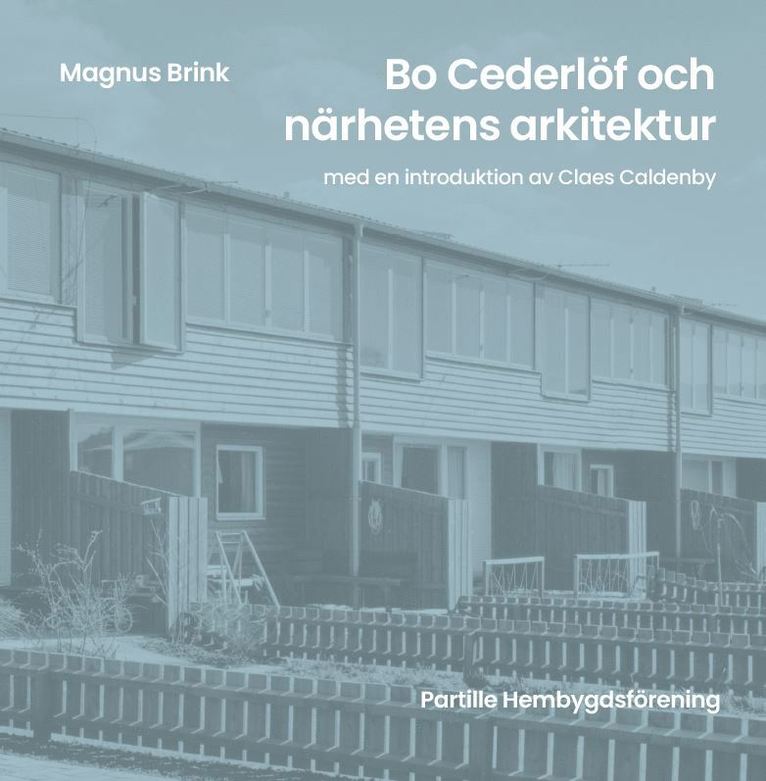 Bo Cederlöf och närhetens arkitektur 1
