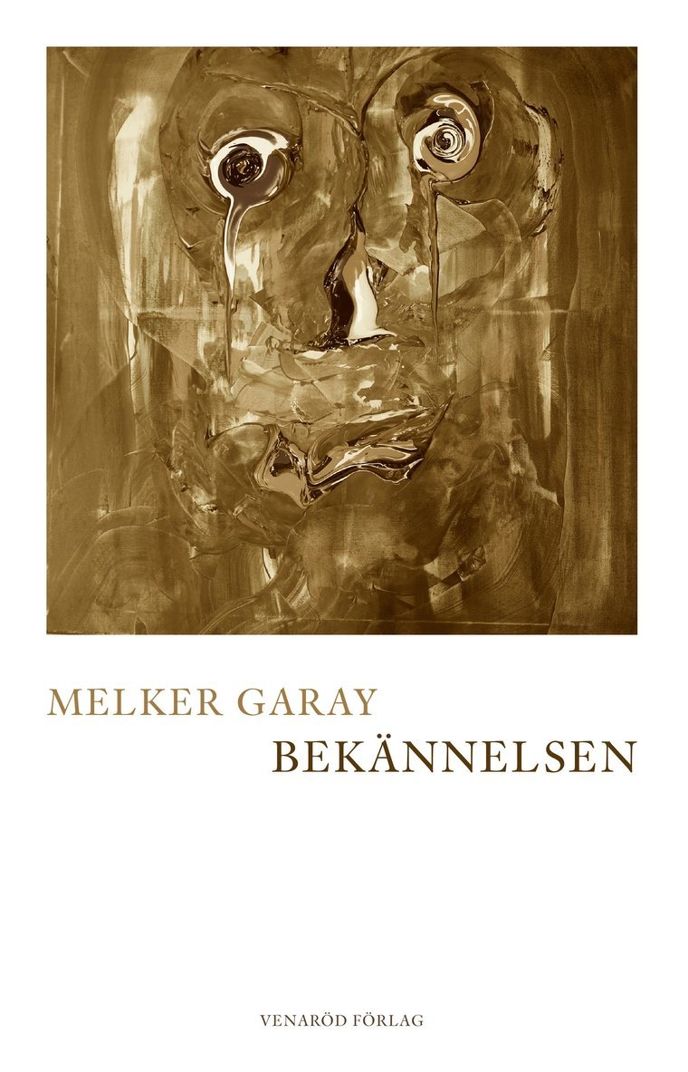 Melker Garay - Bekännelsen, Inbunden