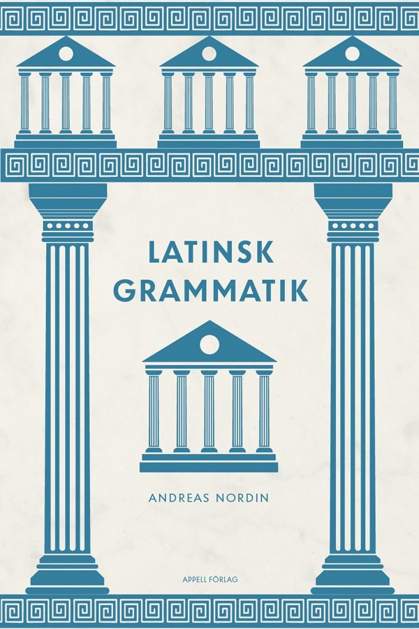 Latinsk grammatik - Grammatica Latina 1