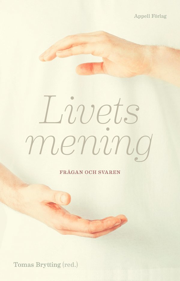 Livets mening : frågan och svaren, Inbunden