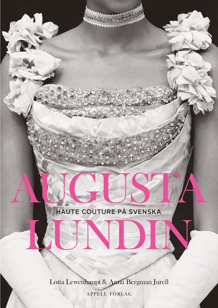 Augusta Lundin : Haute couture på svenska 1
