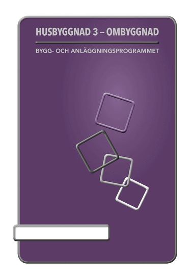 Britt-Marie Ekbergh, Rickard Andersson - Husbyggnad 3 : ombyggnad, Häftad
