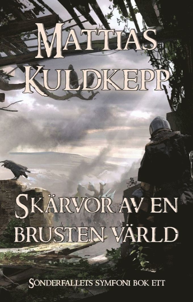 Skärvor av en brusten värld 1