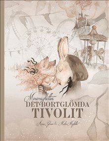 Minimighettos : det bortglömda tivolit 1