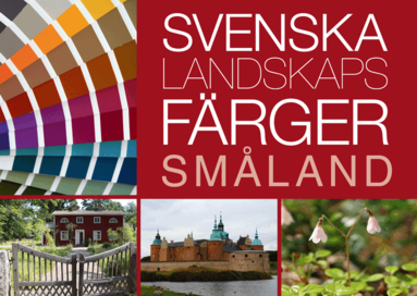 Lena Anderson, Marja Lindblom - Svenska landskapsfärger Småland, Häftad