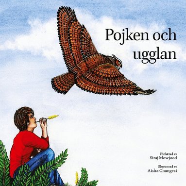 Siraj Mowjood - Pojken och ugglan, Inbunden