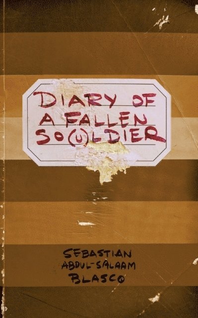 Diary of a fallen so(u)ldier 1