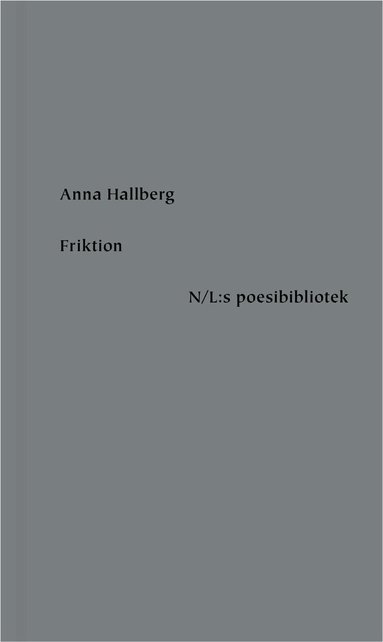 Anna Hallberg - Friktion, Inbunden