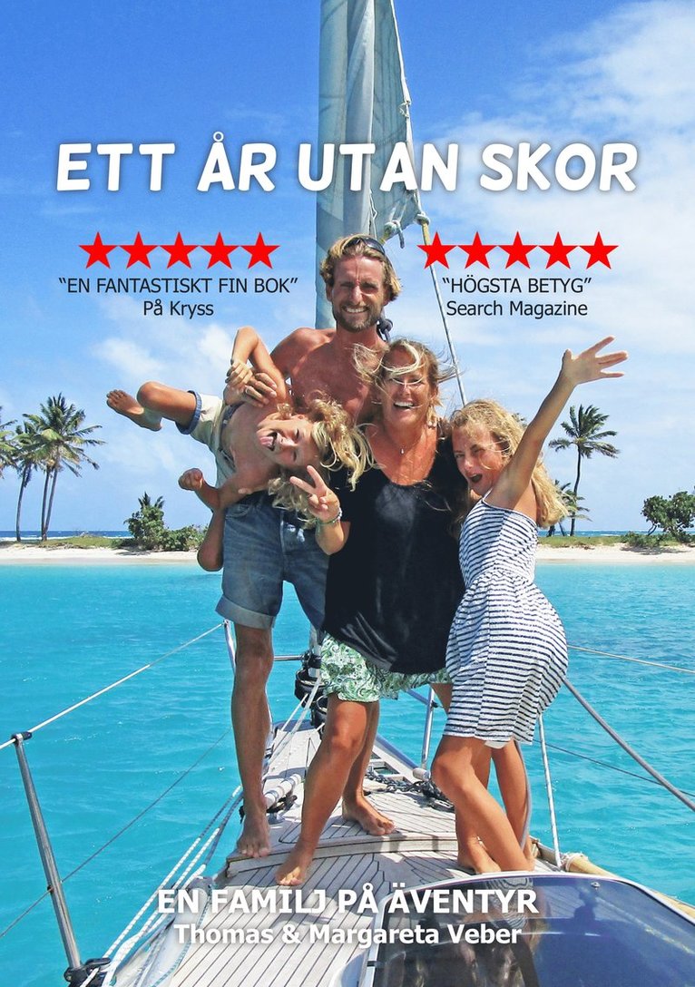 Ett år utan skor : en familj på äventyr 1