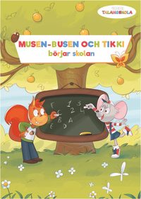 bokomslag Musen-Busen och Tikki börjar skolan