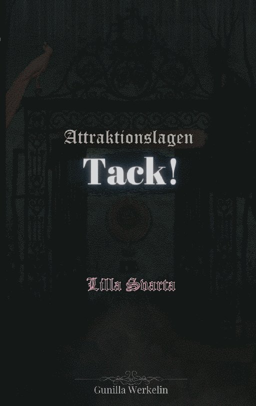 Attraktionslagen - tack! Lilla svarta