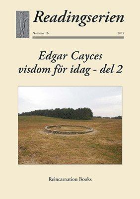 Edgar Cayces visdom för idag. Del 2 1