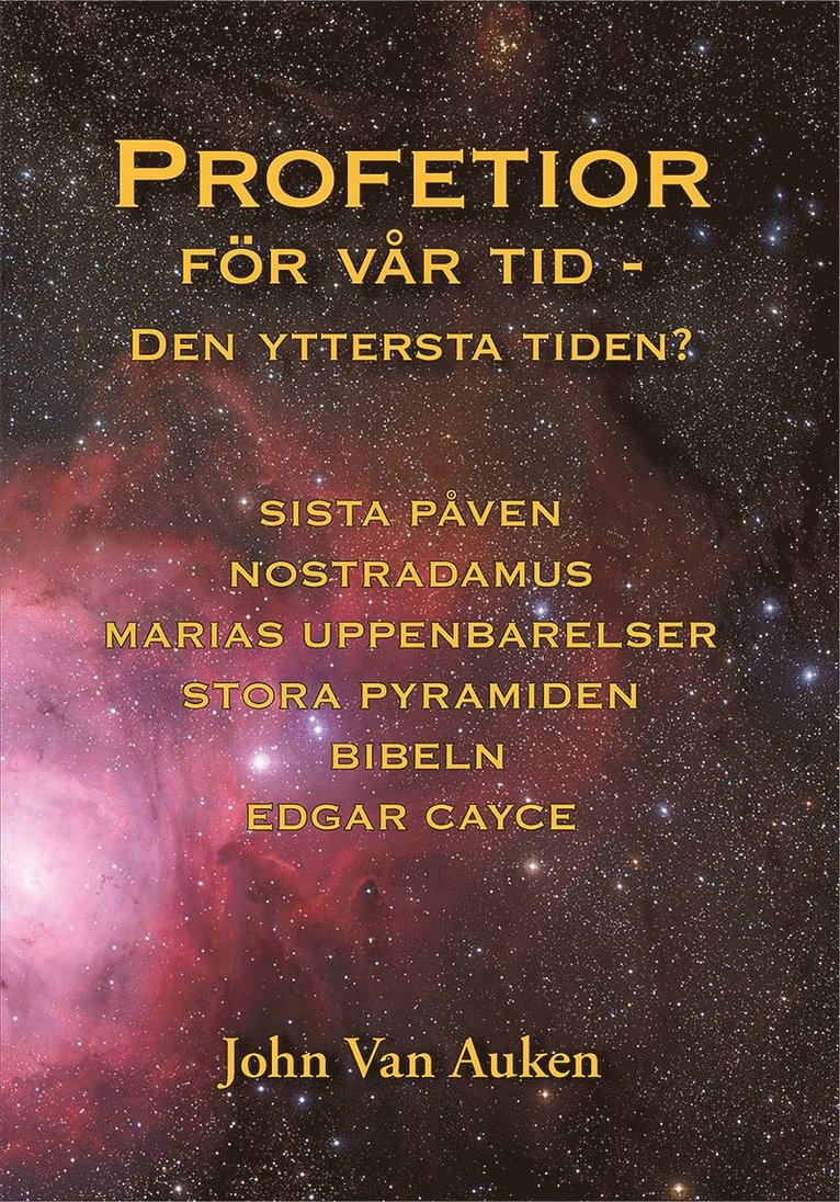 John Van Auken - Profetior för vår tid : den yttersta tiden?, Häftad